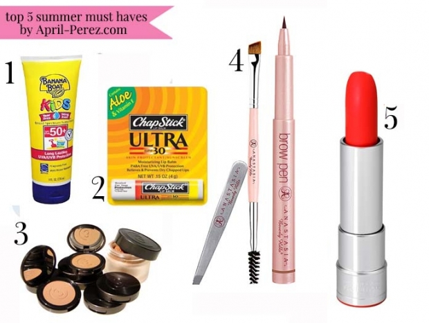 Top 5 Summer Must Haves by April Perez